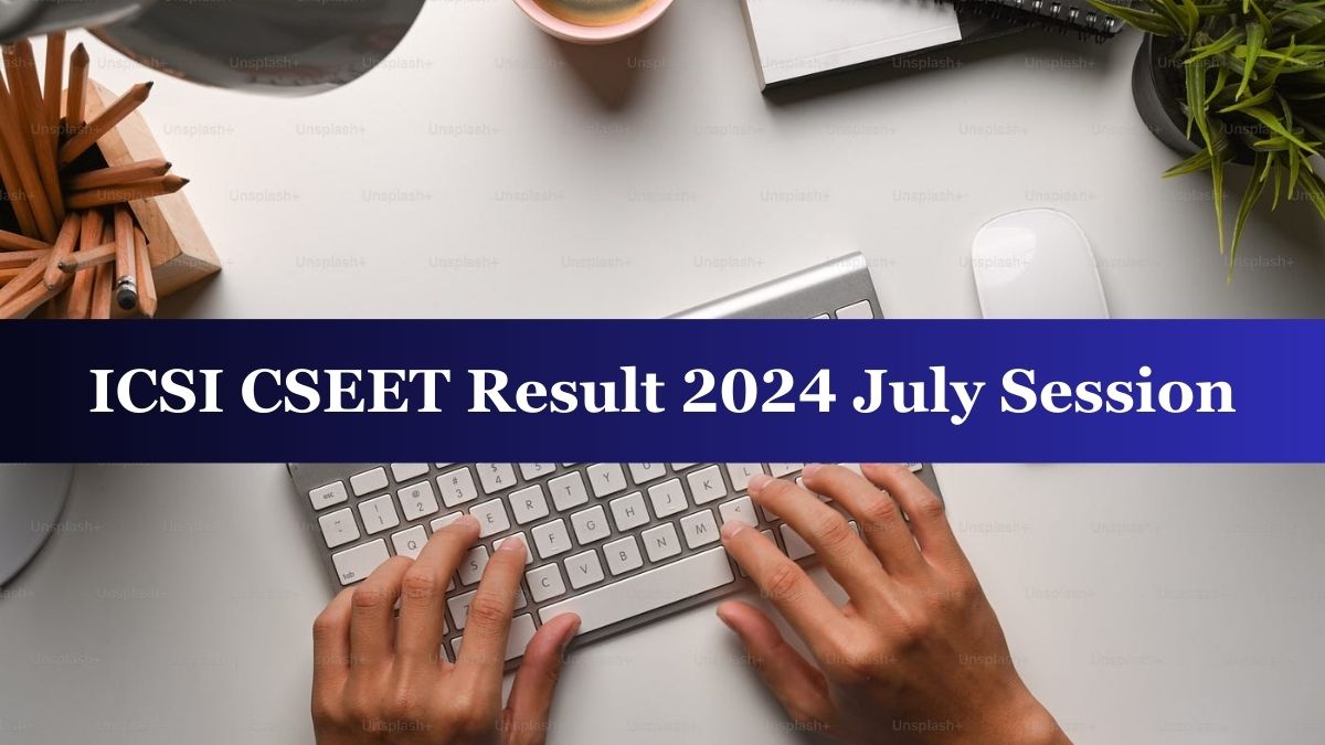 ICSI CSEET Result July 2024 Out