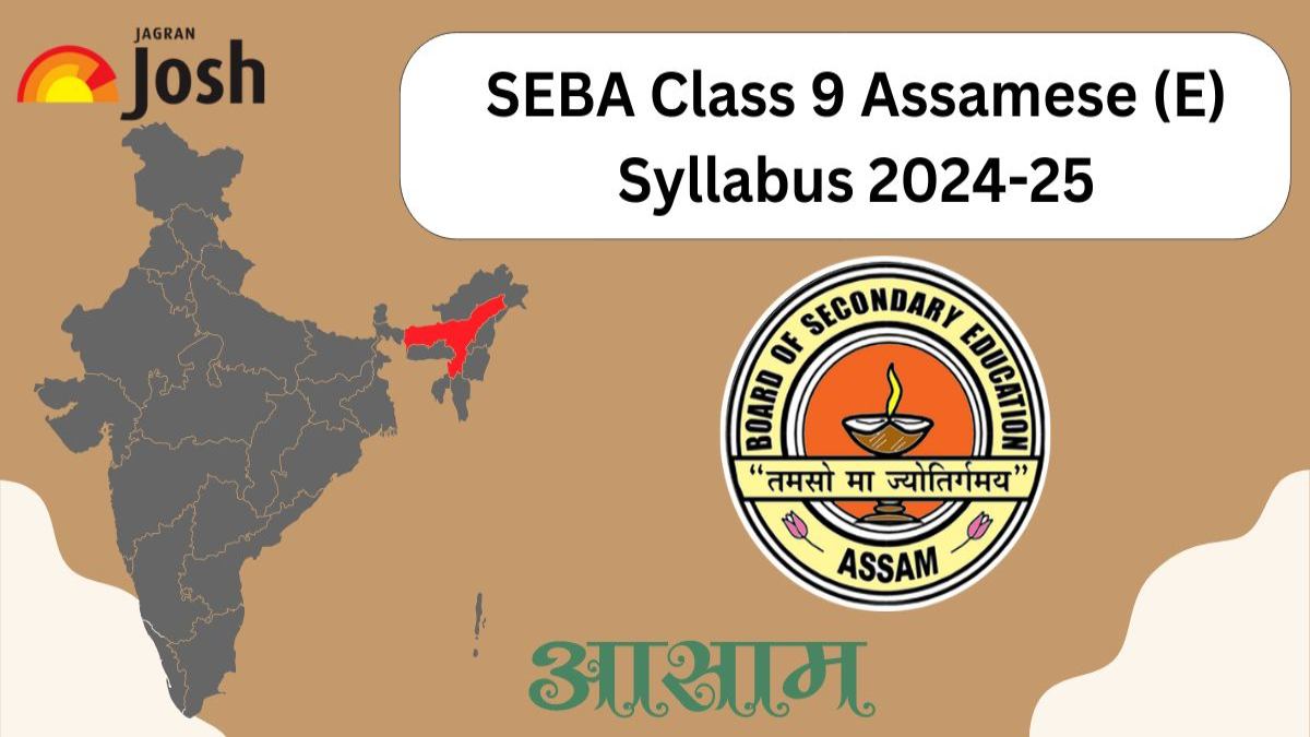 SEBA Assam Board Class 9 Assamese (Elective) Syllabus 2024-25: Download The Syllabus PDF For Free! 