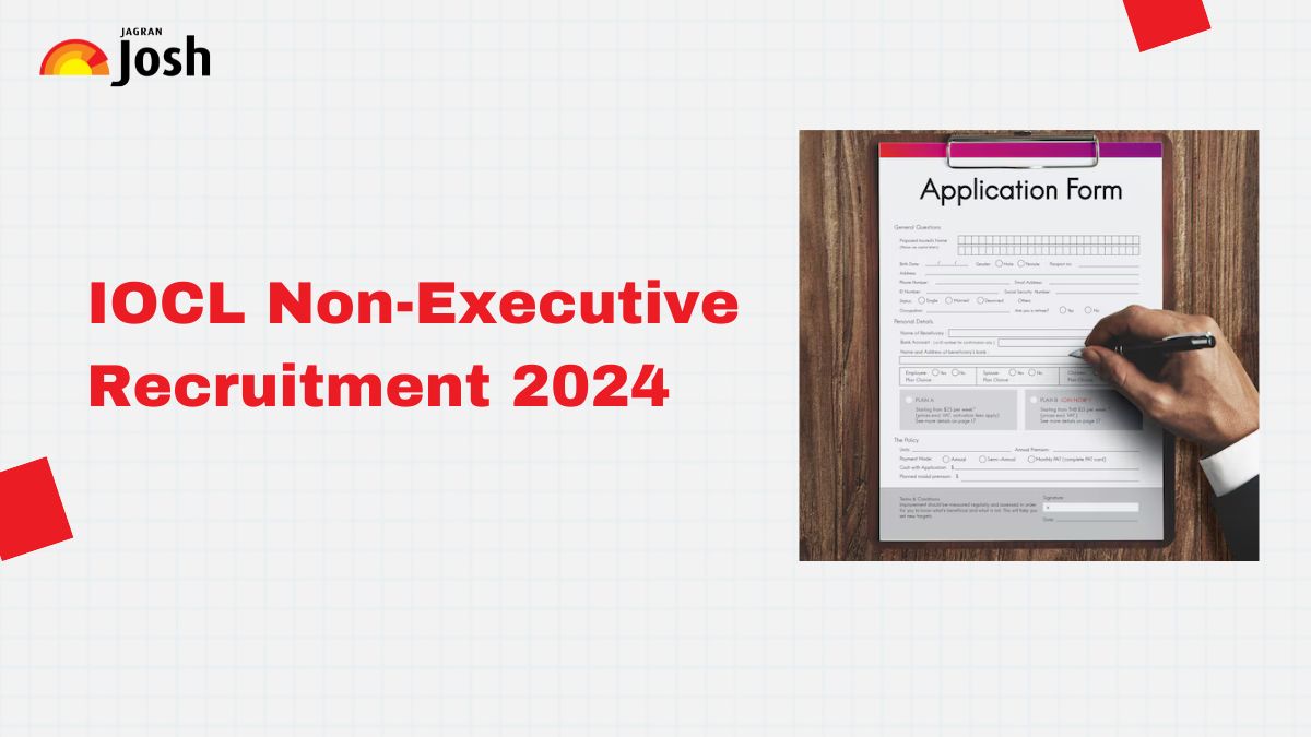 IOCL Recruitment 2024 for 467 Non Executive Vacancies, Apply Online Starts Today at iocl.com; Check Details