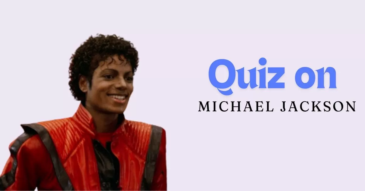 GK Quiz on Michael Jackson