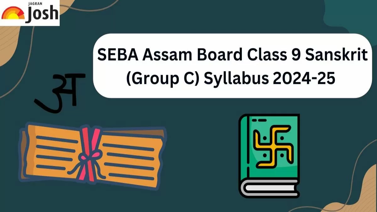 SEBA Assam Board Class 9 Sanskrit  (Group C) Syllabus 2024-25