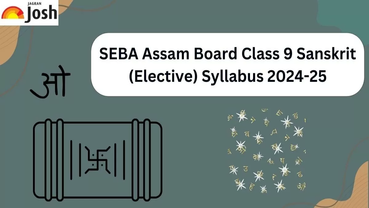 SEBA Assam Board Class 9 Sanskrit (Elective) Syllabus 2024-25