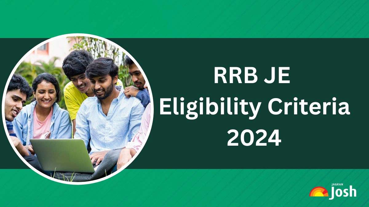 RRB JE Eligibility 2024: Check Age Limit, Educational Qualifications & More