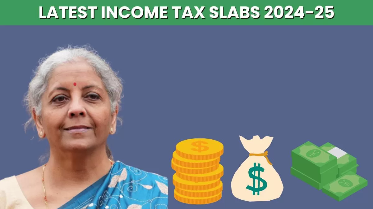 Budget 2024: Latest Income Tax Slabs FY 2024-25