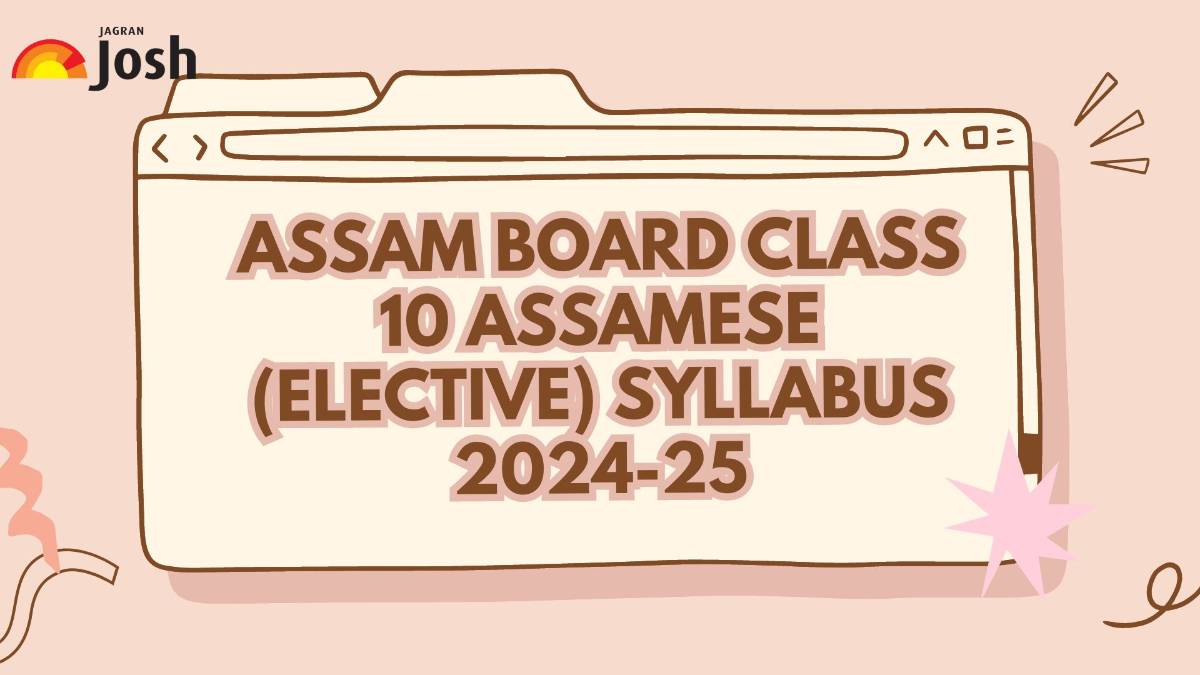 SEBA Assam Board Class 10 Assamese (Elective) Syllabus 2024-25: Download Free Syllabus PDF!