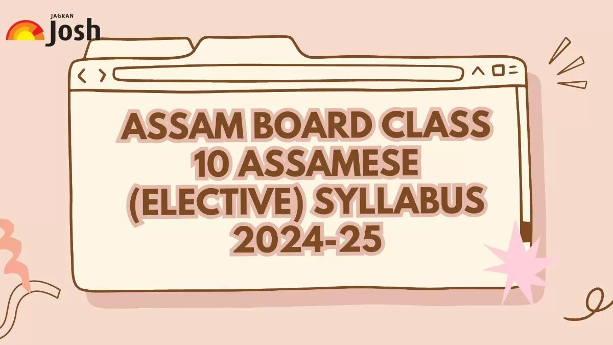 Students Download Assam Board Class 10 Assamese Elective Syllabus. 