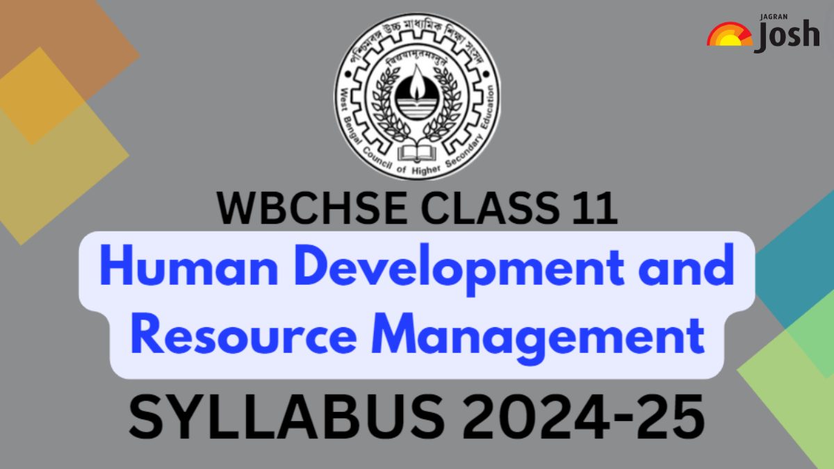 WBCHSE Class 11 Human Development and Resource Management (HDRM) Syllabus 2024-25: Download FREE PDF