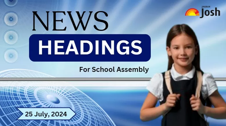 Get here today’s and tomorrow news headlines in English for School Assembly