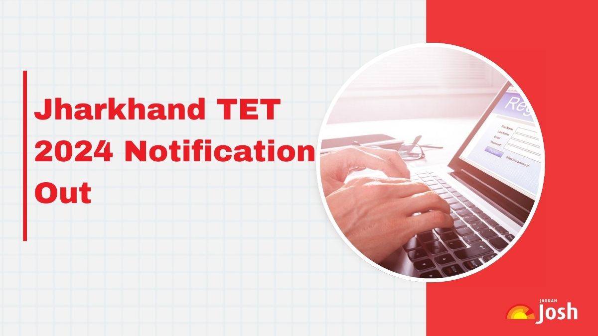 JTET Notification 2024 Out, Application Form, Exam Date