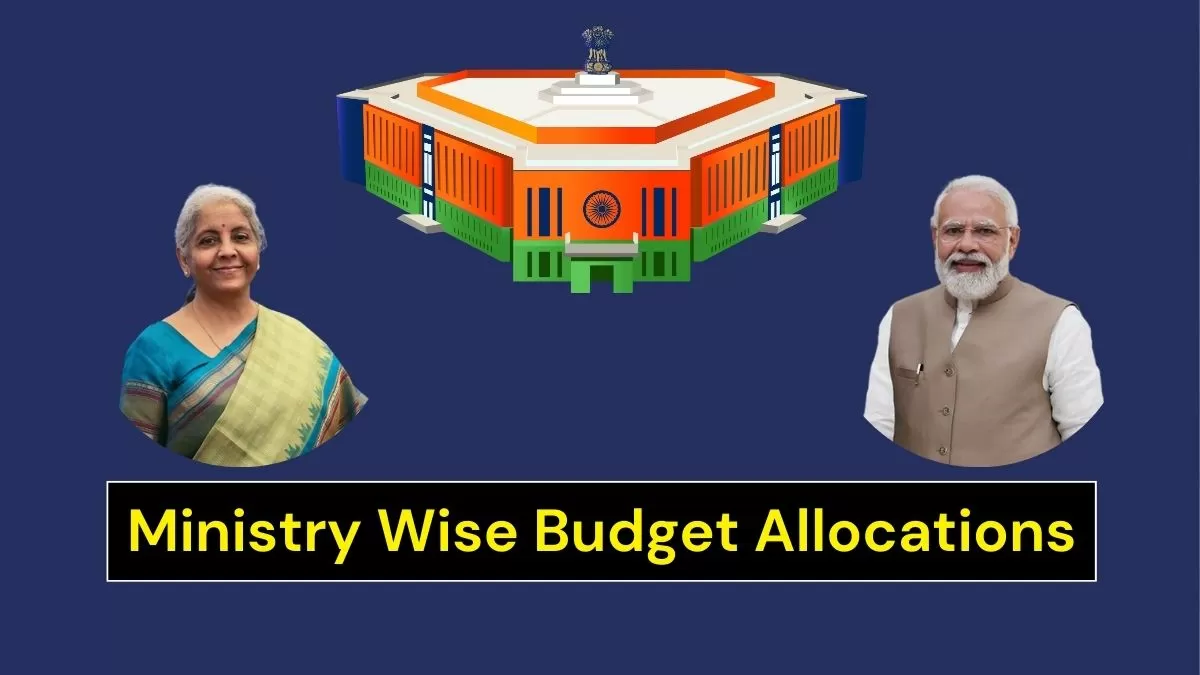 Budget 2024 Ministry-wise Budget Allocations, Check Complete List!