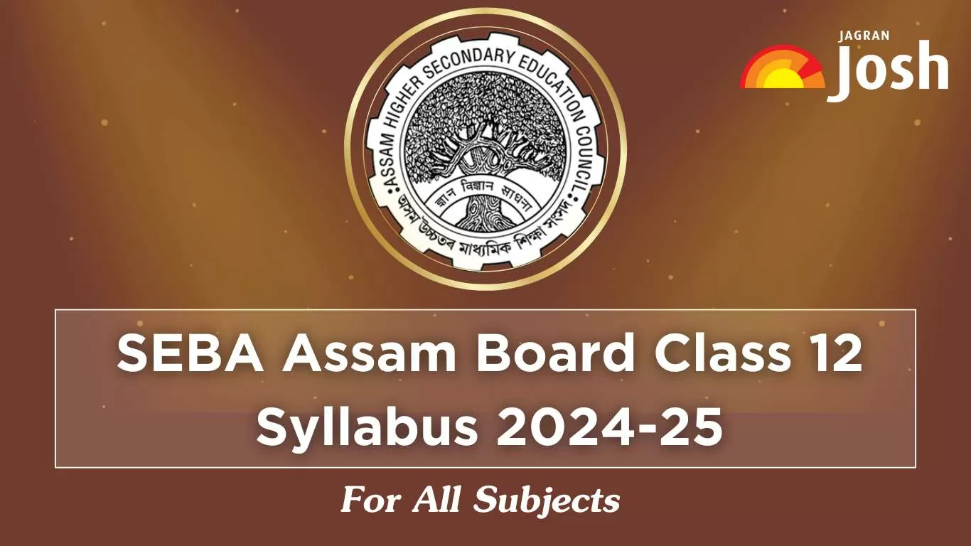 AHSEC Assam Board Class 12 Syllabus 2024-25 for All Subjects