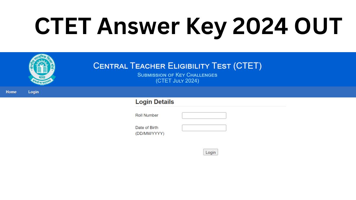 CBSE CTET Answer Key 2024 [OUT]: सीटीईटी परीक्षा पेपर 1 और 2 की उत्तर ...