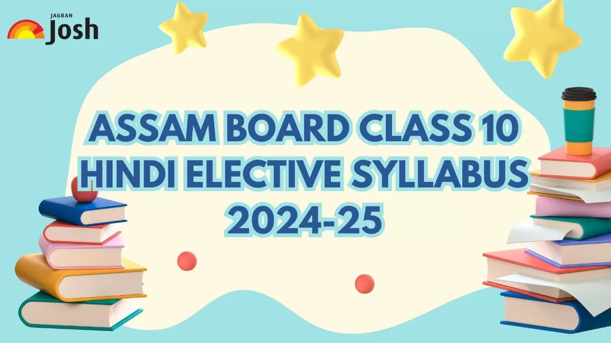 Students Check Assam Board Class 10 Hindi Elective Syllabus.