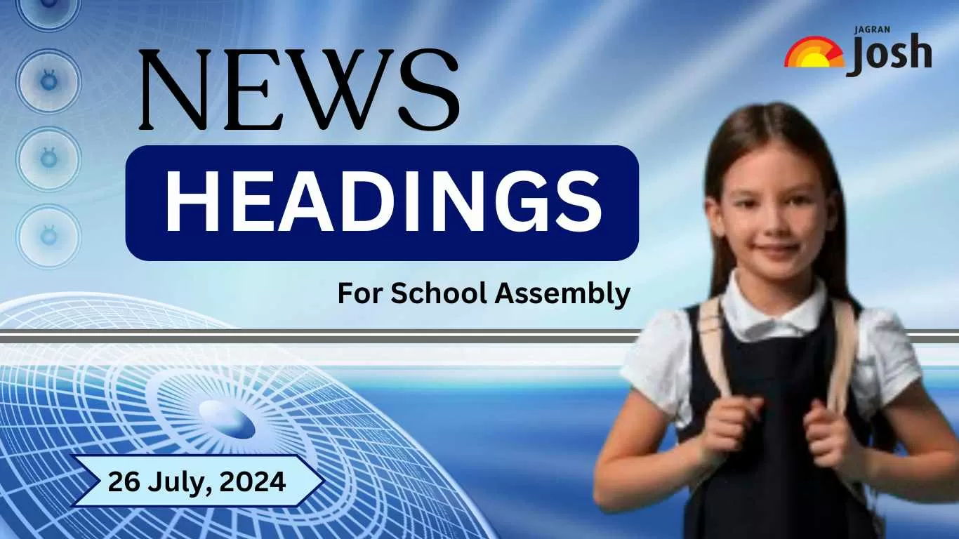 Get here today’s and tomorrow news headlines in English for School Assembly