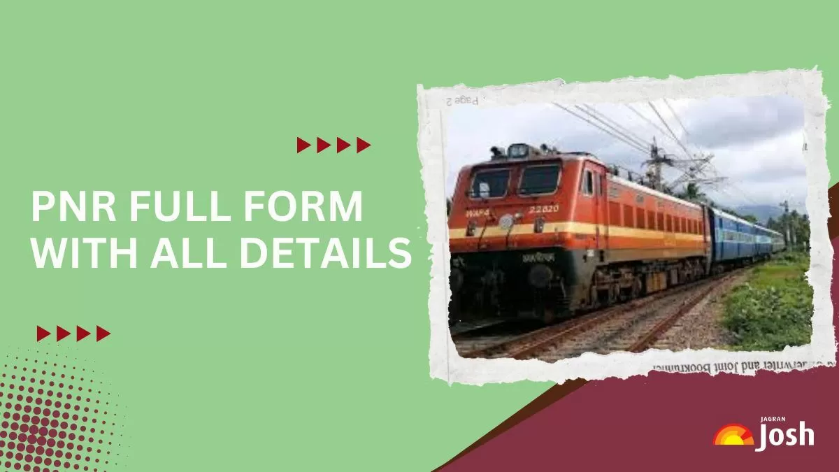 Check out the PNR full form here.