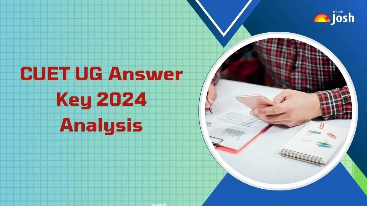 Get all the information on the CUET UG 2024 Cut-off and answer key analysis here.