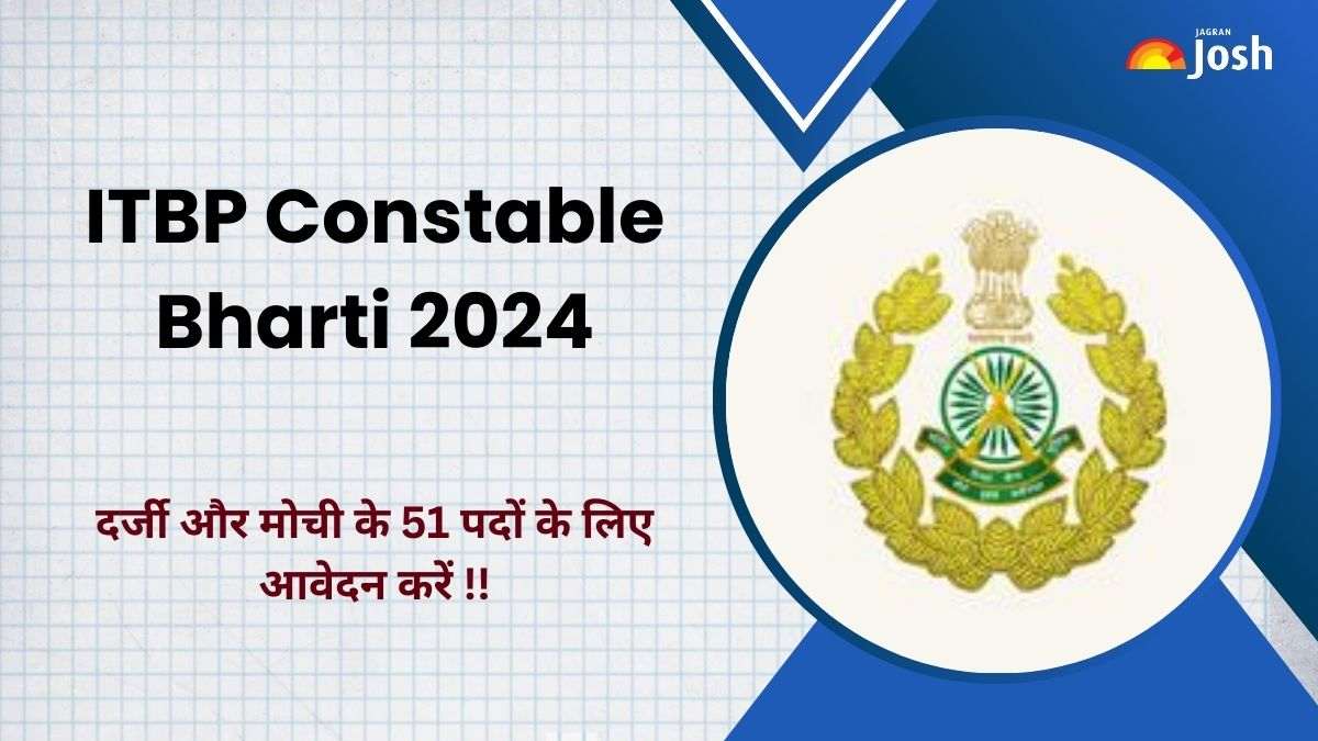 ITBP Constable Bharti 2024: भारत-तिब्बत सीमा पुलिस में दर्जी और मोची के पदों पर भर्ती, 10वीं पास करें Apply