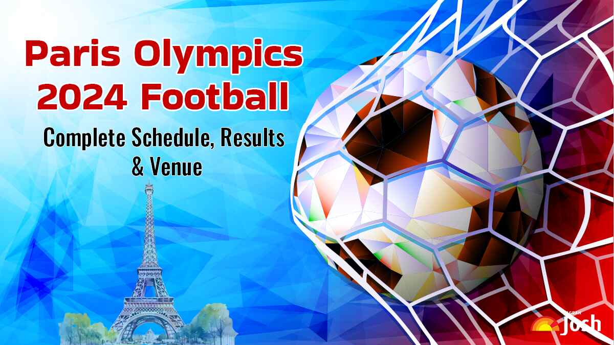 Paris Olympics 2024 Football Full Schedule, Results Points Table and Venues