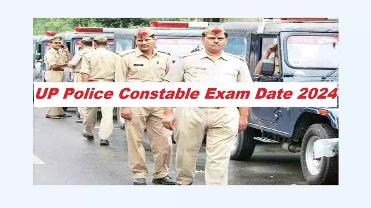 Get the direct link to UP Police Constable Exam Date 2024  here.