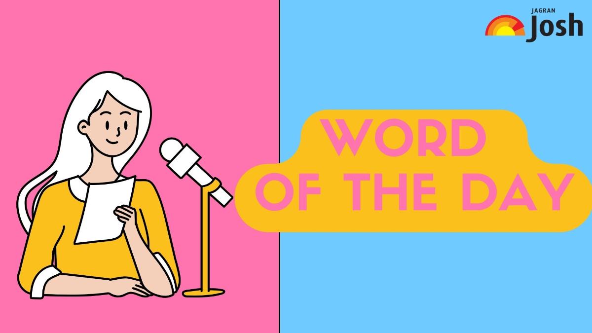 Top 5 Word of the Day for Morning Assembly 26 July, 2024