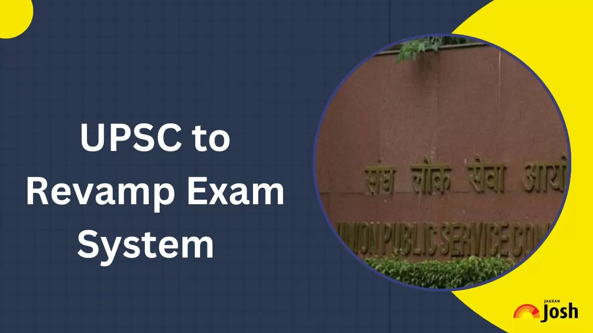 UPSC to Revamp Exam System using new age technoloogies