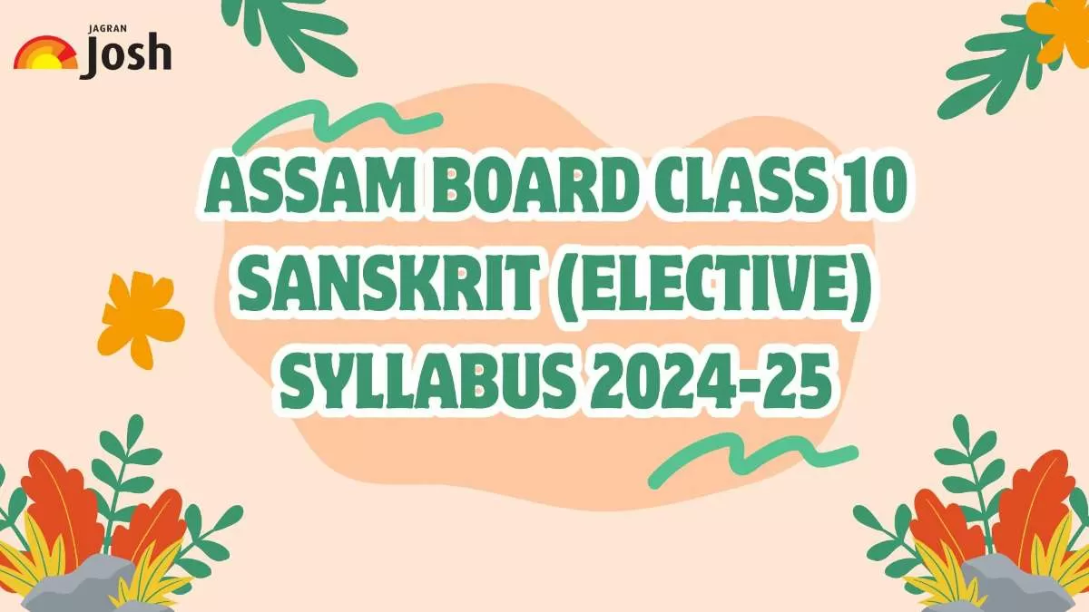 Students Download SEBA Sanskrit Elective Syllabus.