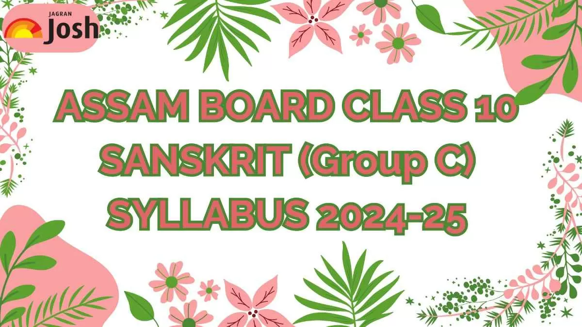 SEBA Class 10 Sanskrit (Group C) Syllabus for 2024-25.