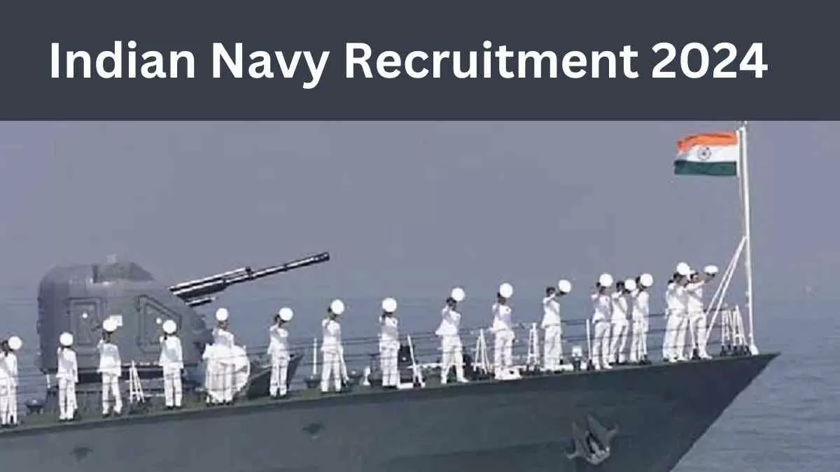 Indian Navy Recruitment 2024: इंडियन नेवी में 10+2 के लिए निकली भर्तियाँ, यहाँ चेक करें आवेदन प्रक्रिया   