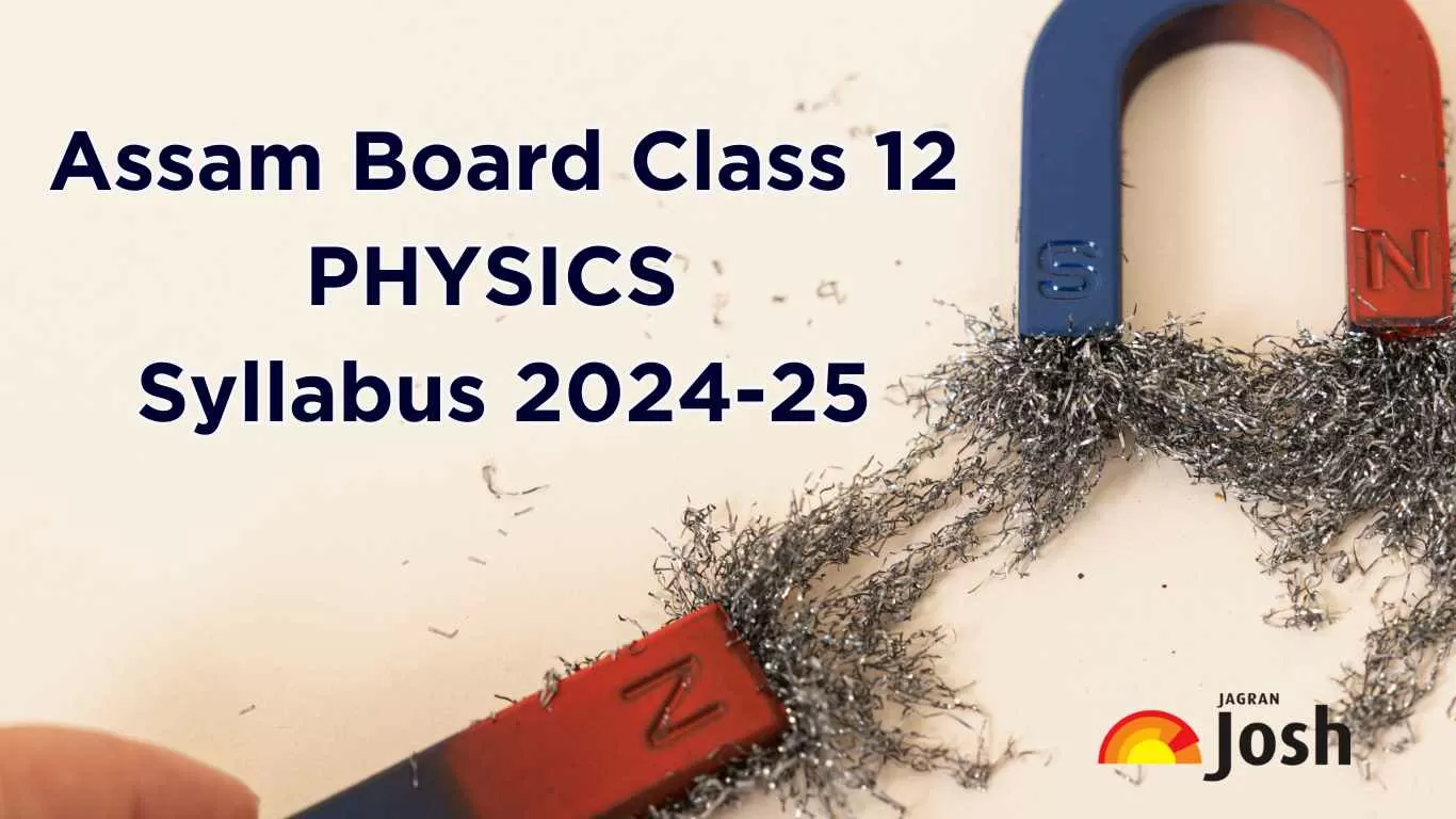 AHSEC Assam Board Class 12 Physics Syllabus 2024-25 