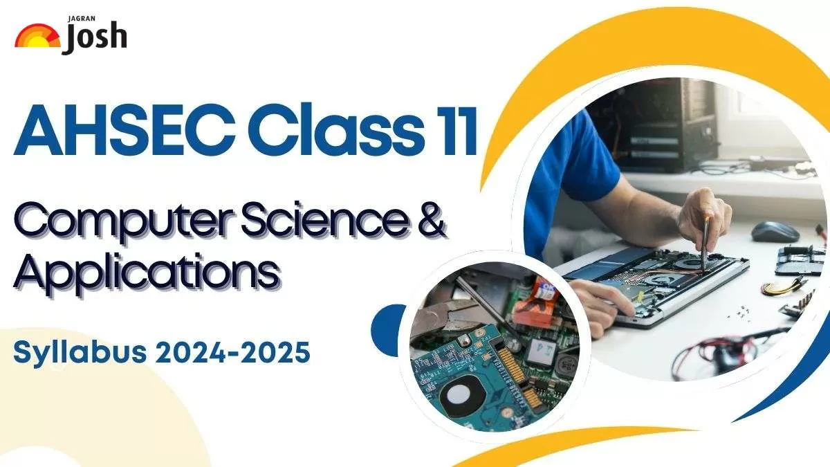 AHSEC Class 11 Computer Science and Application Syllabus 2024-25 PDF