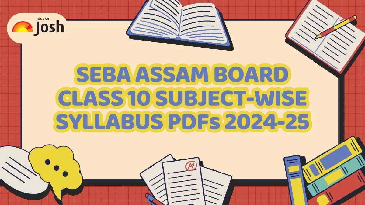 SEBA Assam Board Class 10 Latest Syllabus 2024-25: Download Subject ...