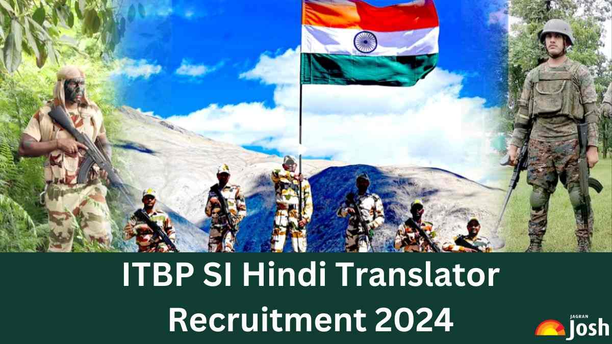 ITBP Sub Inspector Recruitment 2024, Apply Online for Hindi Translator Posts, Check Eligibility  and Other Details