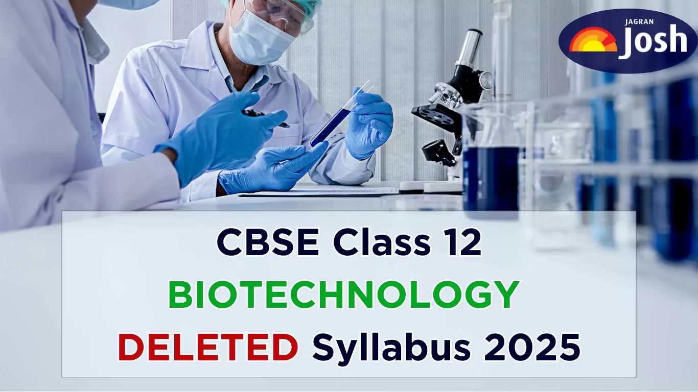 CBSE Class 12 Biotechnology Deleted Syllabus 2025