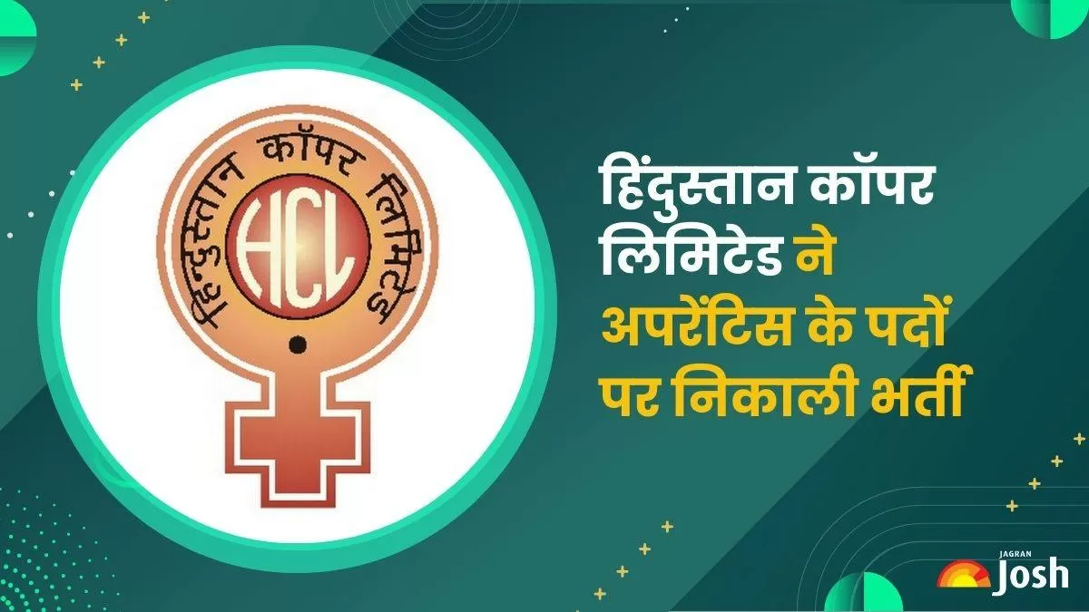 हिंदुस्तान कॉपर लिमिटेड ने अपरेंटिस के पद पर भर्ती निकाली है।