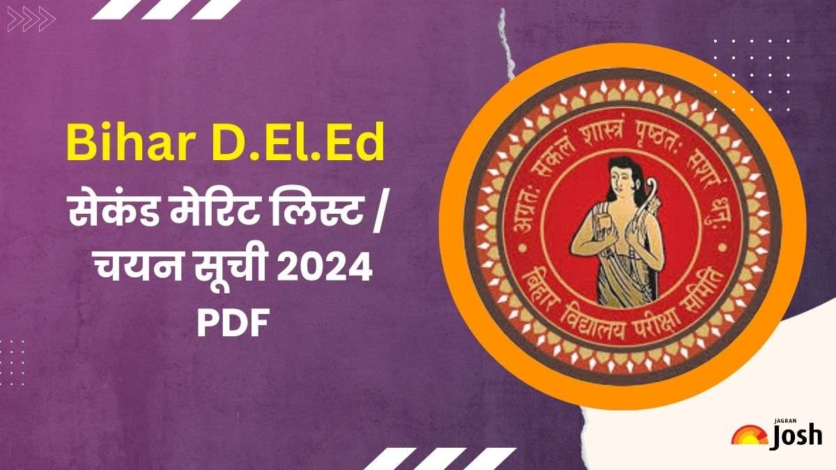 Bihar BSEB DElEd 2nd Merit List 2024 OUT: जारी हुई बिहार डीएलएड सेकंड मेरिट लिस्ट, यहां से डाउनलोड करें Selection List PDF
