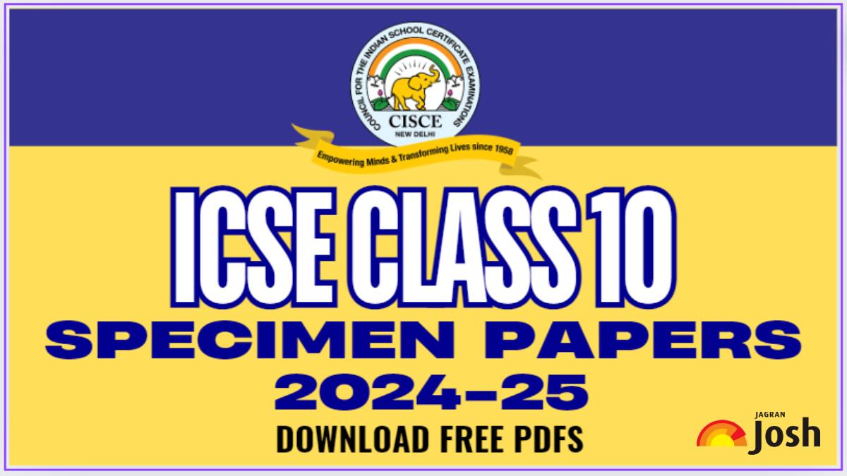 ICSE Class 10 Sample Question Paper 2024-25: Download Free PDF with Marking Scheme