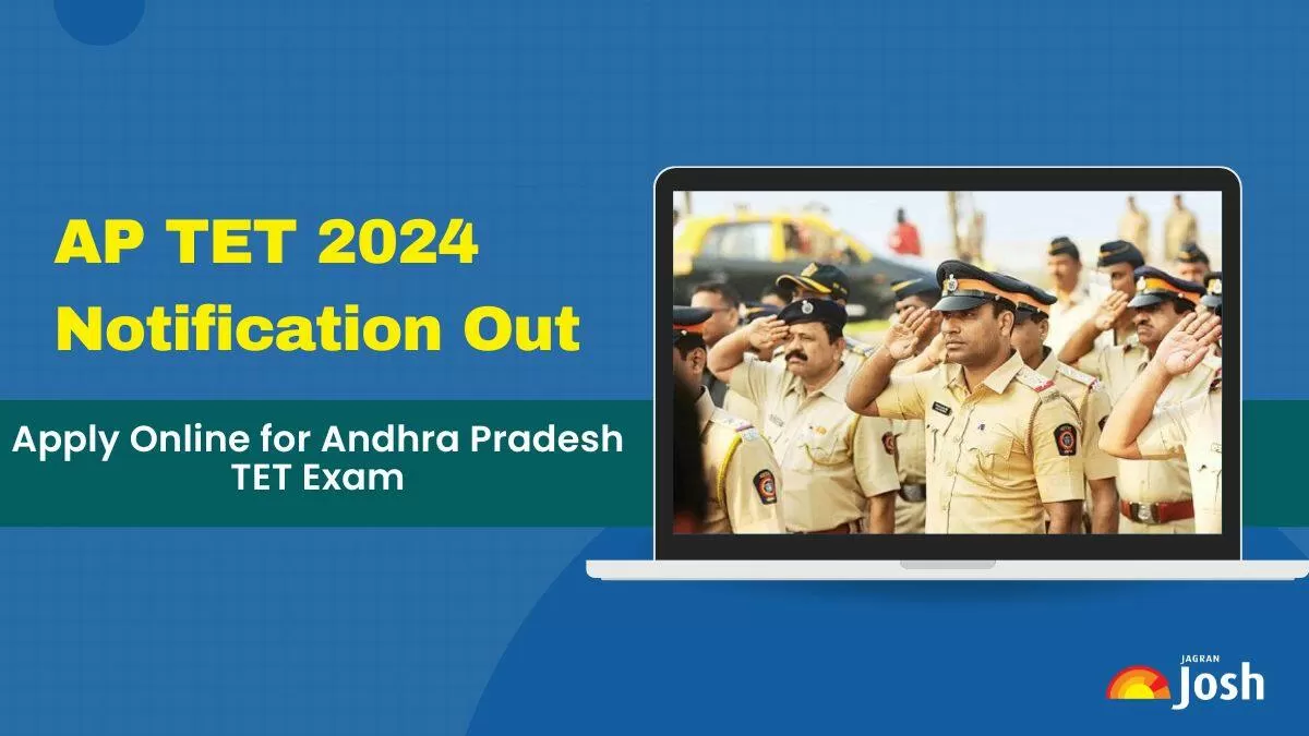 AP TET Notification 2024 OUT Apply for APTET July Exam at aptet.apcfss