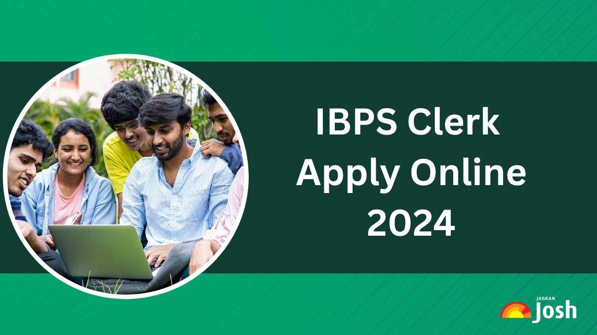 IBPS Clerk Apply Online 2024 Begins at ibps.in; Get the Direct ...