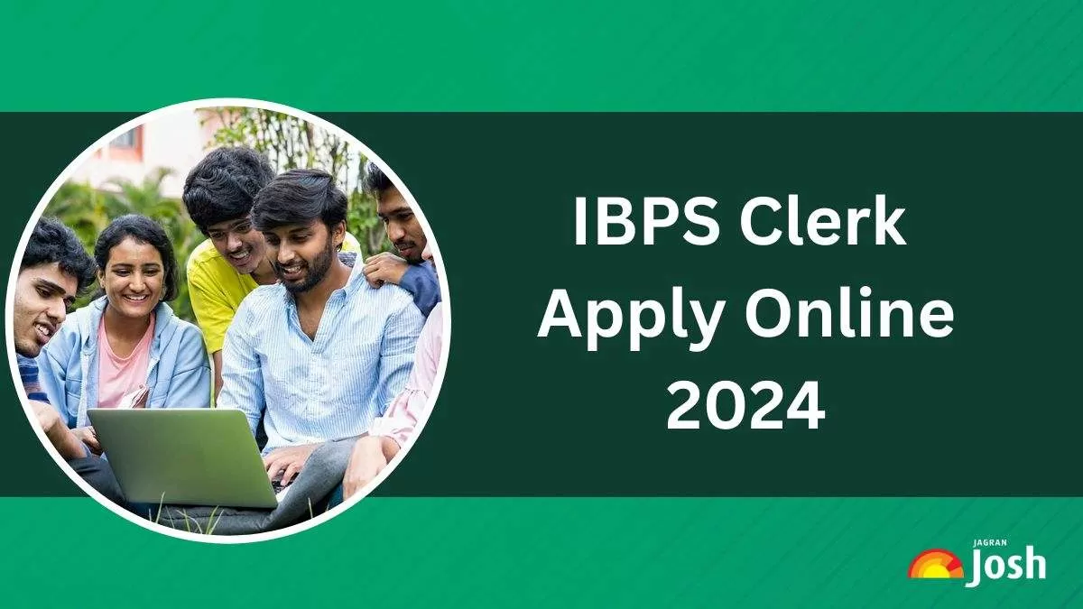 IBPS Clerk Apply Online 2024 Begins at ibps.in; Get the Direct