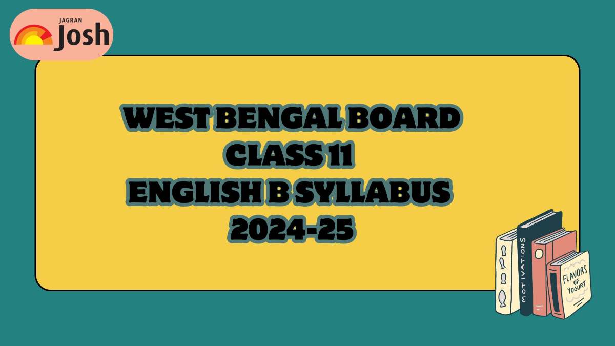 West Bengal Board Class 11 English B Syllabus 2024-25: Download Subject ...