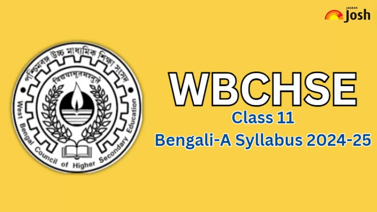 WBCHSE Class 11 Bengali A Syllabus 2024-25: Download WBBSE FREE PDF