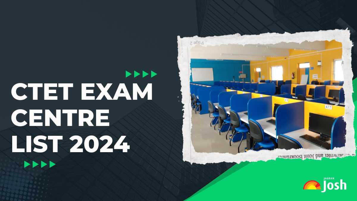   CTET Exam Centre List 2024: सीटीईटी पेपर 1 और 2 के परीक्षा केन्द्रों की पूरी लिस्ट यहाँ चेक करें   
