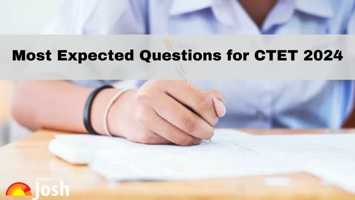 Check the Important Questions for CTET 2024 exam here.