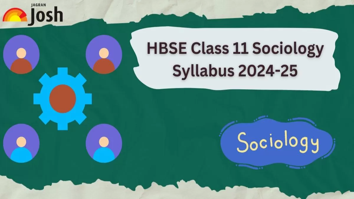 HBSE Class 11 Sociology Syllabus 2024-25