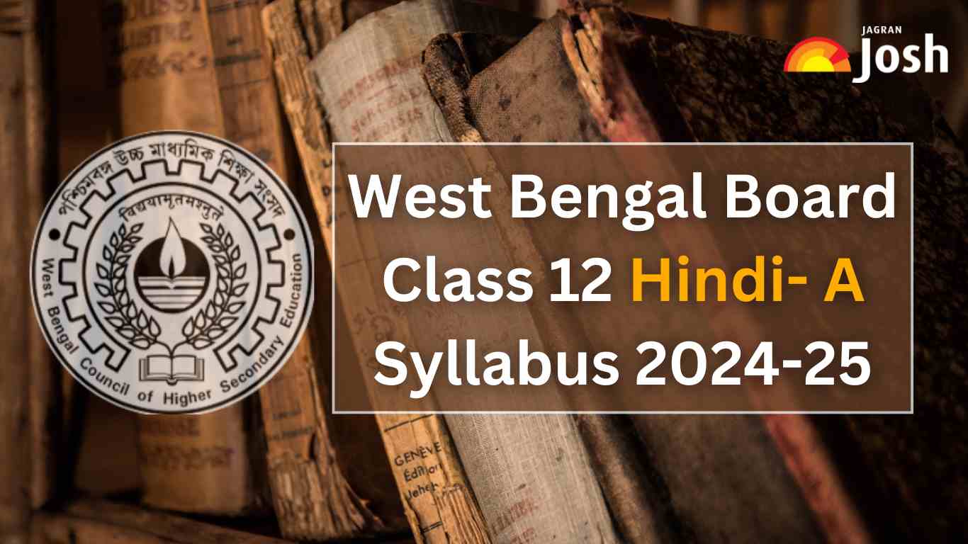 West Bengal WBCHSE Class 12 Hindi-A Syllabus 2024-25: Download PDFs