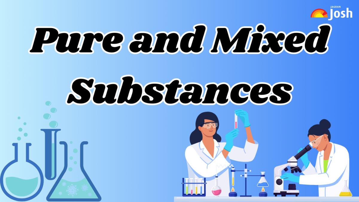 Pure And Mixed Substances Find The Topic And Its Definition