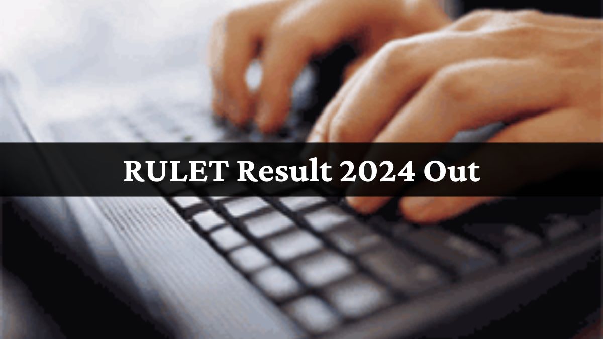 RULET Result 2024 Declared at rulet.univraj.org