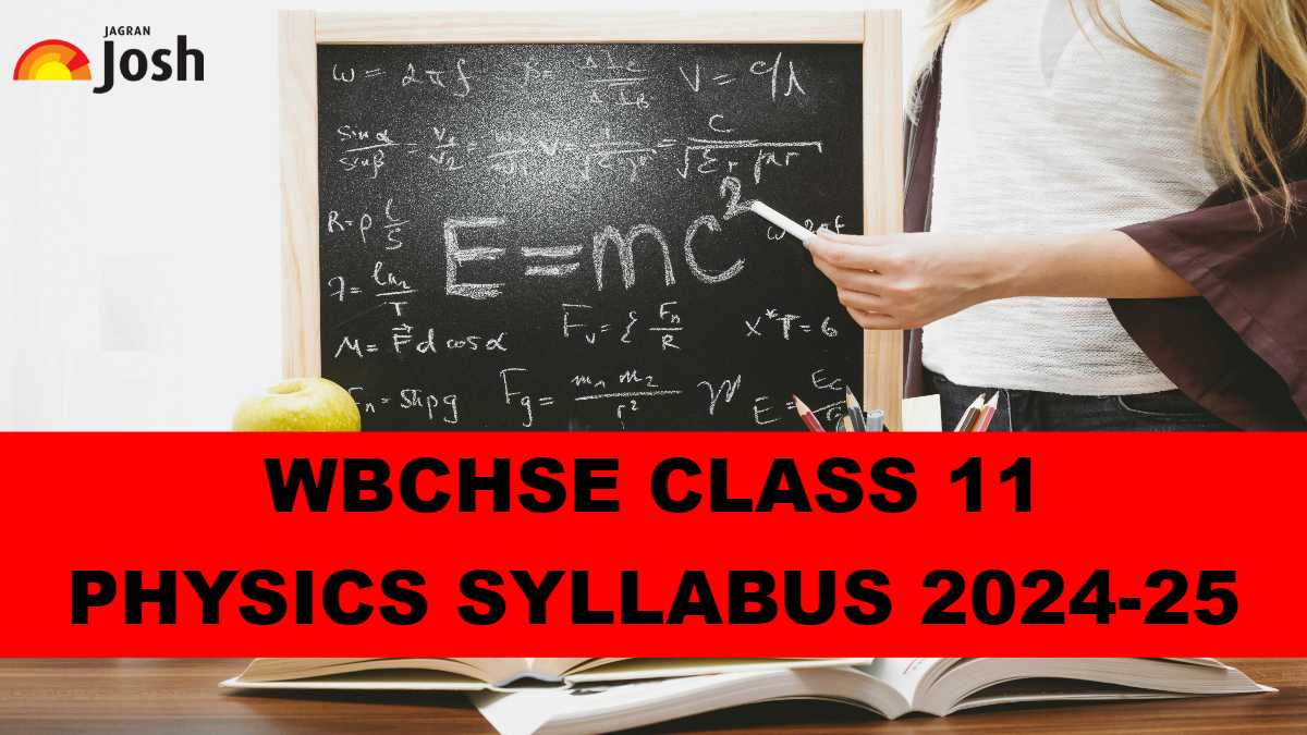 WBCHSE Class 11 Physics Syllabus 2024-25: Download FREE PDF