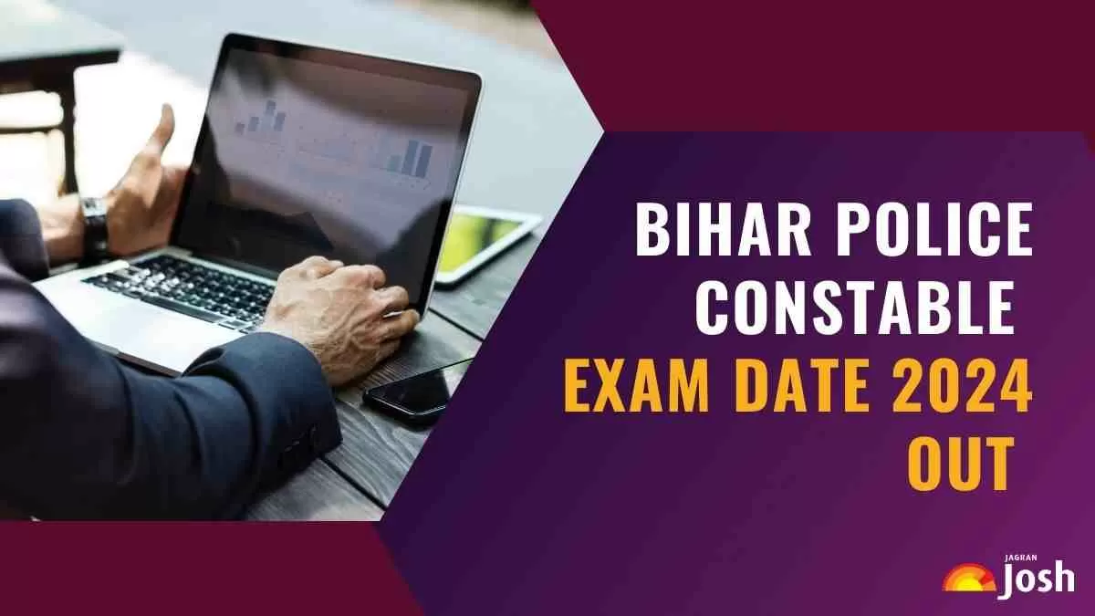 Bihar Police Constable Exam Date 2024 OUT: जारी हुआ बिहार कांस्टेबल परीक्षा का शेड्यूल, जानें कब तक आएगा एडमिट कार्ड 