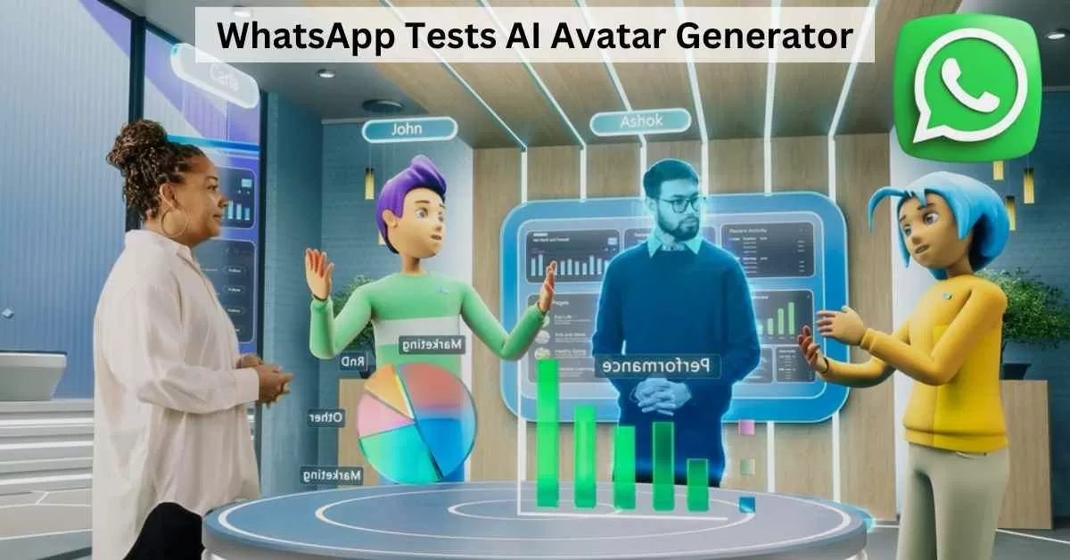 WhatsApp Works on Personalised AI Avatars